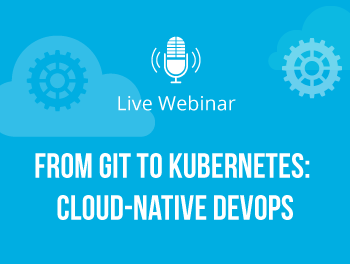 从Git到Kubernetes:云原生DevOps